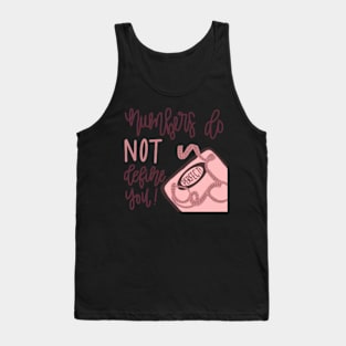 “Numbers Do NOT Define You!” Sticker Tank Top